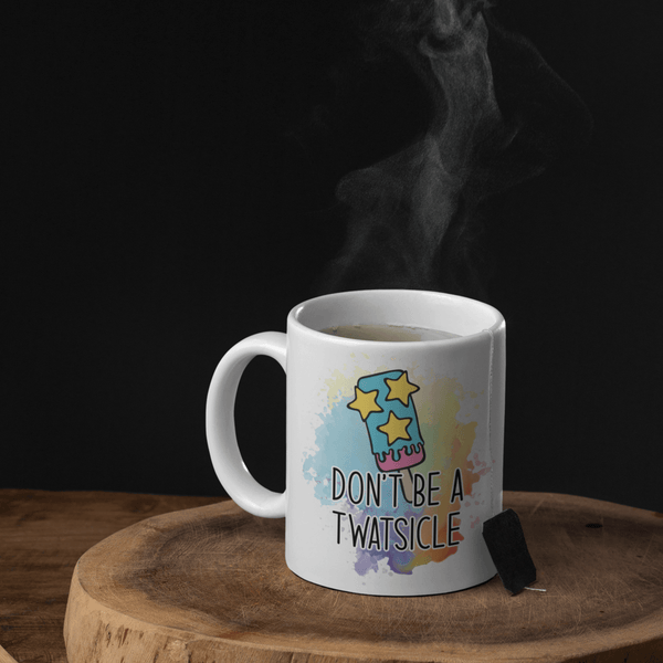 11oz Don't Be A Twatsicle Mug - Urijah's TreasuresUrijah's TreasuresMugMugs