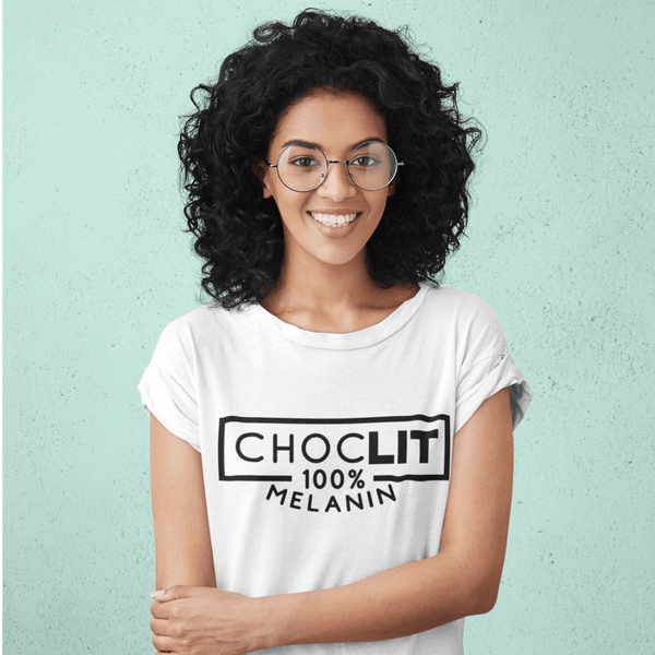 ChocLit 100% Melanin T-Shirt - Urijah's TreasuresUrijah's TreasuresMelanin