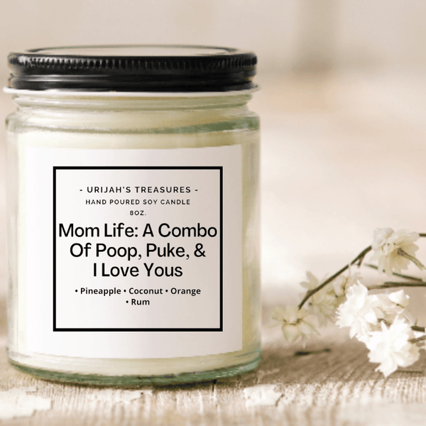 Mom Life Candle: A Combo Of Poop, Puke, And I Love You's 8oz Wood Wick Candle - Urijah's TreasuresUrijah's TreasurescandleNew Arrivals