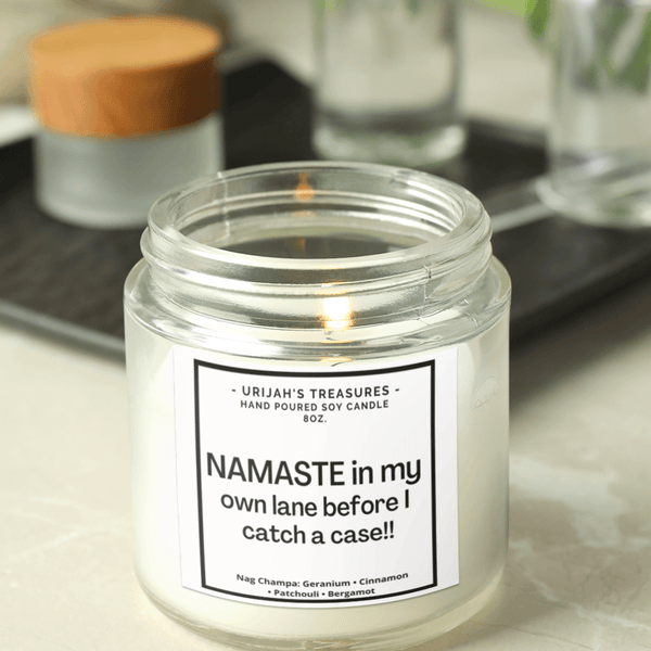 NAMASTE Stay In My Own Lane Before I Catch A Case 8oz Soy Candle - Urijah's TreasuresUrijah's Treasurescandle