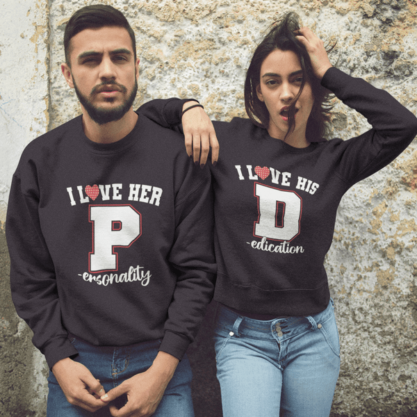 Unisex I Love Her P, I Love His D Couples Matching Sweatshirts Valentine's Day Sweatshirts Anniversary Gift Couple Shirts - Urijah's TreasuresUrijah's TreasuresValentine's Day